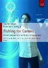 Lars Burmeister, Doris Röschmann, Steinhilper, Feltz, Nina Feltz, Frauk Narjes... - Fishing for Careers