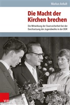 Markus Anhalt, Beate Herzog - Die Macht der Kirchen brechen