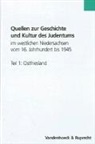 Albrecht Eckhardt, Albrech Eckhardt, Albrecht Eckhardt - Quellen zur Geschichte und Kultur des Judentums im westlichen Niedersachsen vom 16. Jahrhundert bis 1945. Teil 1: Ostfriesland