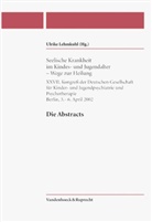 Ulrike Lehmkuhl, Ulrik Lehmkuhl, Ulrike Lehmkuhl - Seelische Krankheit im Kindes- und Jugendalter - Wege zur Heilung