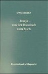 Uwe Becker - Jesaja. Von der Botschaft zum Buch