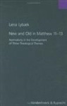 Lena Lybaek - New and Old in Matthew 11-13