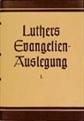Martin Luther, Erwin Mülhaupt, Erwi Mülhaupt - Evangelienauslegung. Die Weihnachts- und Vorgeschichte bei Matthäus und Lukas