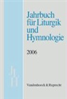 Karl-Heinrich Bieritz, Ada Kadelbach, A Marti, Andreas Marti, Jörg Neijenhuis, Wolfgang Ratzmann... - Jahrbuch für Liturgik und Hymnologie, 45. Band, 2006