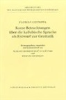 Florian Ceynowa, Aleksandr Dmitrievic Dulicenko, Aleksndr Dmitrievic Dulicenko, Werner Lehfeldt - Kurze Betrachtungen über die kaßubische Sprache, als Entwurf zur Gramatik