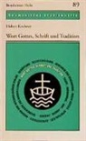 Hubert Kirchner - Wort Gottes, Schrift und Tradition