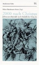 Walter Fleischmann-Bisten, Walte Fleischmann-Bisten, Walter Fleischmann-Bisten - 2000 nach Christus