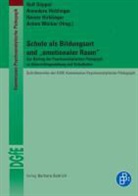 Göppe, Rolf Göppel, Hirblinge, Hirblinger, Annedor Hirblinger, Annedore Hirblinger... - Schule als Bildungsort und "emotionaler Raum"