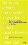 Elisabeth Joris, Renate Wegmüller - Stimmen, wählen und gewählt zu werden sie hinfort unsere Devise und unser Ziel