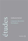 Guillaume Vionnet, Vionnet Guillaume - L'exercice des droits formateurs