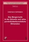 Christian R. Tappenbeck - Das Bürgerrecht in der Schweiz und seine persönlichkeitsrechtliche Dimension