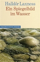 Halldór Laxness, Laxness *Hallór, Huber Seelow, Hubert Seelow - Ein Spiegelbild im Wasser