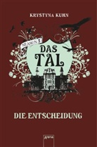 Krystyna Kuhn - Das Tal - Season 2, Die Entscheidung