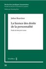 Julien Rouvinez - La licence des droits de la personalité