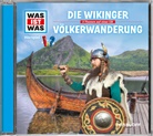 Kurt Haderer, Crock Krumbiegel - WAS IST WAS Hörspiel: Die Wikinger/ Völkerwanderung, Audio-CD (Hörbuch)