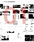 Manuel Joss, Sach Menz, Sacha Menz, Christop Schneider, Christoph Schneider, SA Architekten und Partner AG... - sam architekten 01, 2 Tle.