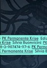 Julie Enckell, Julie Enckell Julliard, Jean-Paul Felley, Olivier Kaesser, Dominique Radirizzani, Dominique Radrizzani... - Permanente Krise