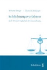 Annette Dolge, Dominik Ifanger, Dominik Infanger - Schlichtungsverfahren