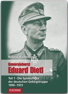 Roland Kaltenegger - Generaloberst Eduard Dietl - 1: Generaloberst Eduard Dietl