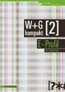 Maja Hossmann, Irene Isler, W+G Autorenteam - W&G kompakt. Band 2 für Lehrpersonen, E-Profil