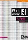 Compendio Autorenteam - W&G kompakt. Band 5 für Lehrpersonen, E-Profil