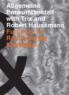 Alfred Hablützel, Haussma, Robert Haussmann, Trix Haussmann, Röthlisberger Peter - Die Allgemeine Entwurfsanstalt with Trix and Robert Haussmann. Furniture for Röthlisberger Kollektion