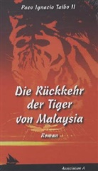 Salgari, Taib, Paco I II Taibo, Paco I. Taibo, Paco Ignacio II Taibo, Paco Ignacio Taibo Ii... - Die Rückkehr der Tiger von Malaysia