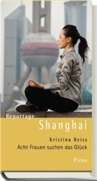 Kristina Reiss - Reportage Shanghai