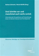 Barbara Schmenk, Barbar Schmenk, Barbara Schmenk, Barbara Würffel Schmenk, Würffel, Würffel... - Drei Schritte vor und manchmal auch sechs zurück