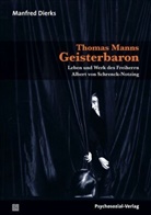 Manfred Dierks - Thomas Manns Geisterbaron