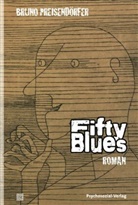 Bruno Preisendörfer - Fifty Blues
