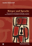 Joachim Küchenhoff - Körper und Sprache