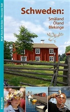 Birgi Bock-Schröder, Birgit Bock-Schröder, Alexander Geh - Schweden: Småland, Öland, Blekinge