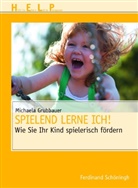 Michaela Grubbauer, Petr Buchwald, Petra Buchwald - Spielend lerne ich!