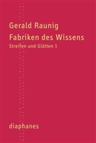 Gerald Raunig - Fabriken des Wissens