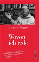 Arthur Honegger - Wovon ich rede