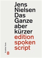Jens Nielsen, Matthias Burki, Ursina Greuel, Daniel Rothenbühler - Das Ganze aber kürzer