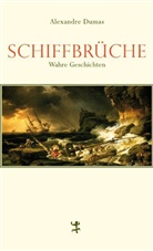 Volk Altwasser, Nicola Denis, Alexandre Dumas, Nicola Denis - Schiffbrüche
