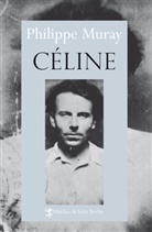 Philippe Muray, Nicola Denis - Céline