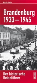 Martin Kaule - Brandenburg 1933-1945