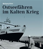 Wolfgang Klietz - Ostseefähren im Kalten Krieg