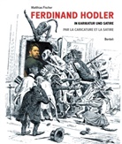Matthias Fischer, Ferdinand Hodler, Matthias Fischer - Ferdinand Hodler