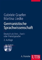 Gabriel Graefen, Gabriele Graefen, Martina Liedke - Germanistische Sprachwissenschaft, m. CD-ROM