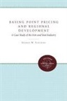 George W. Stocking - Basing Point Pricing and Regional Development