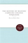 William Ernest Bird - The History of Western Carolina College