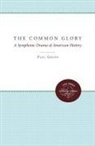 Paul Green - The Common Glory