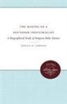 Gerald W. Johnson, Gerald White Johnson - Making of a Southern Industrialist