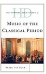 Bertil Van Boer, Bertil van Boer, Bertil H. Van Boer - Historical Dictionary of Music of the Classical Period