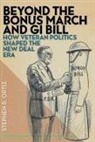 Marshall W. Alcorn Jr, Stephen Ortiz, Stephen R Ortiz, Stephen R. Ortiz - Beyond the Bonus March and Gi Bill