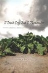 Joyce Lackie - I Don't Cry, but I Remember